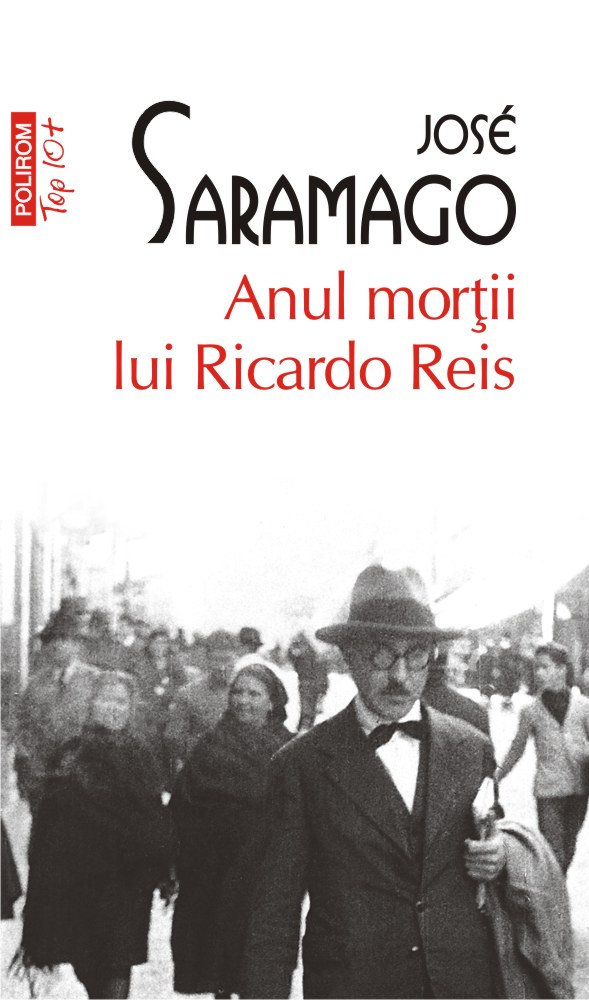 Anul mortii lui Ricardo Reis | Jose Saramago