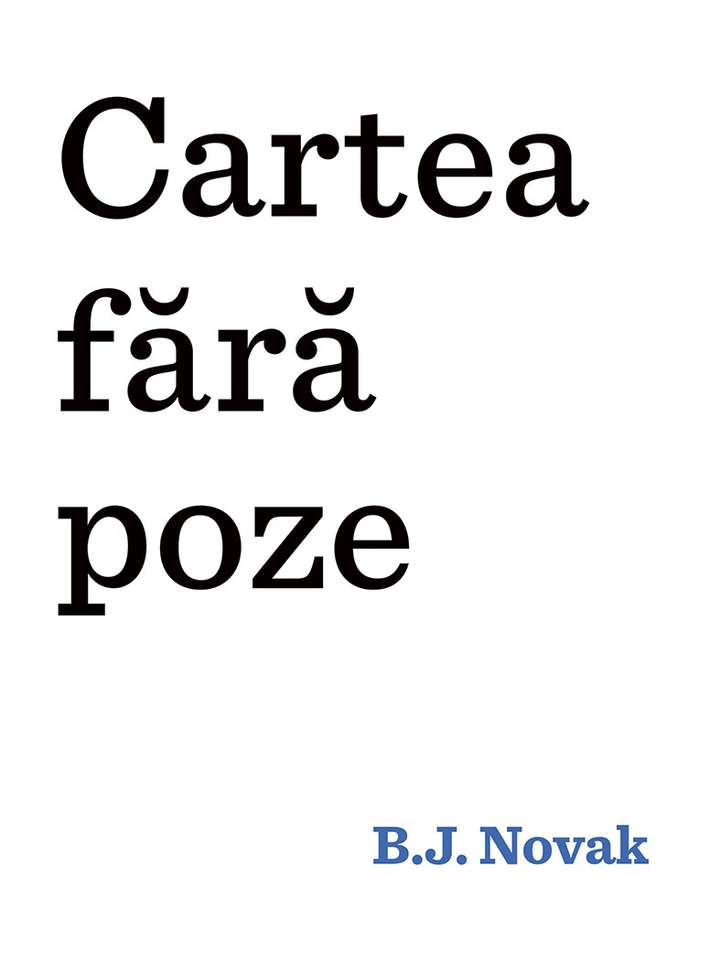 Cartea fara poze | B.J. Novak