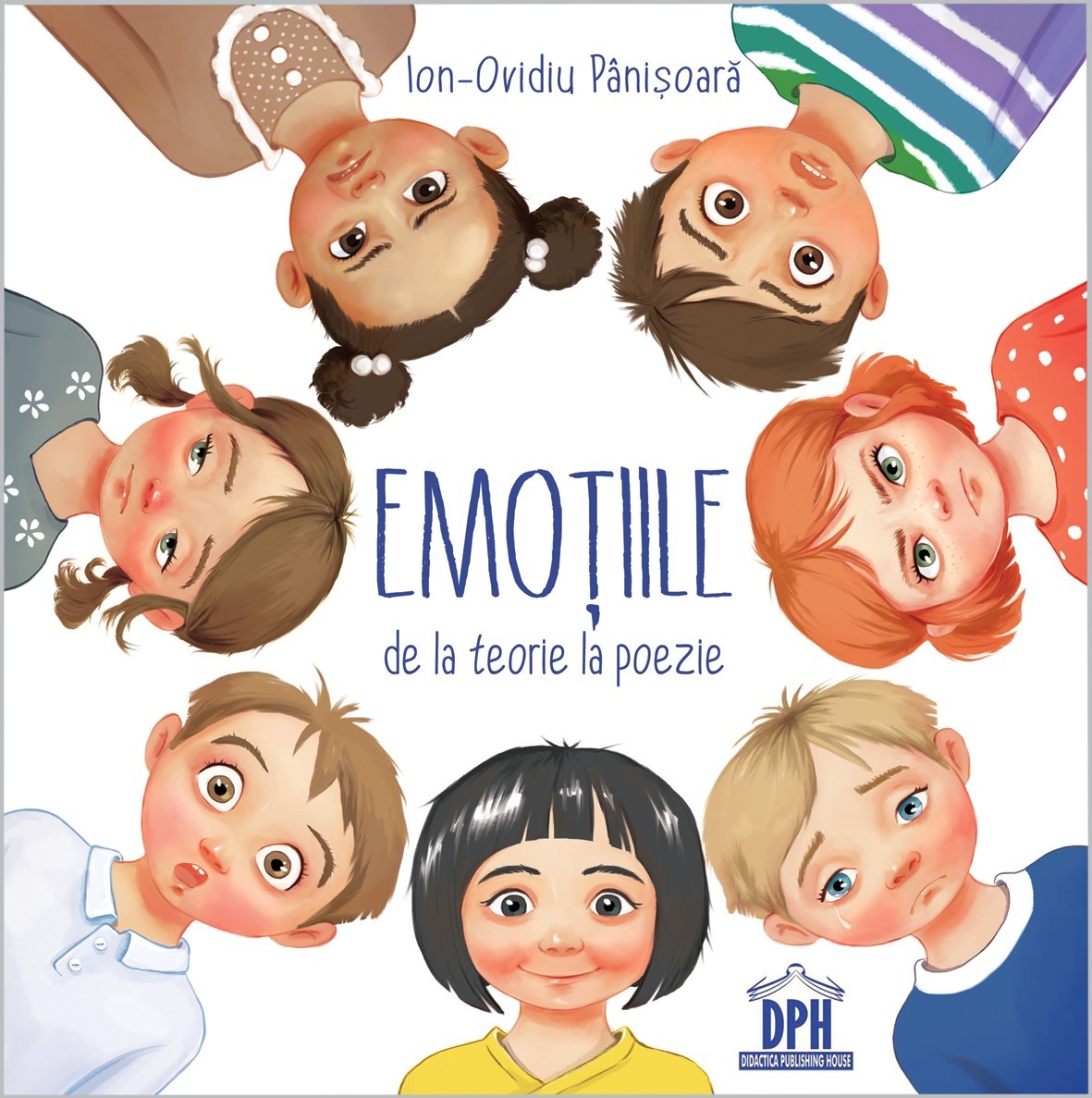 Emotiile de la teorie la poezie | Ion-Ovidiu Panisoara - Didactica Publishing House