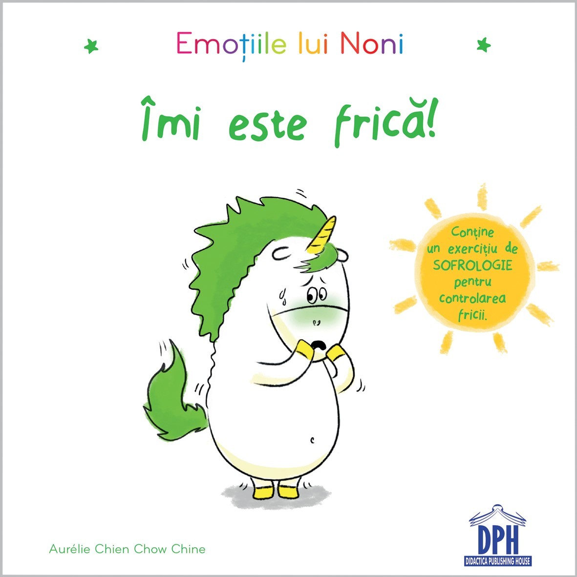 Imi este frica! | Aurelie Chien Chow Chine - Didactica Publishing House