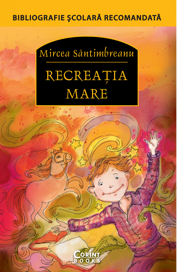 Recreatia Mare | Mircea Santimbreanu