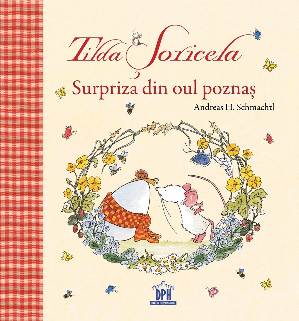 Tilda Soricela - Surpriza din oul poznas | Andreas H. Schmachtl - Didactica Publishing House
