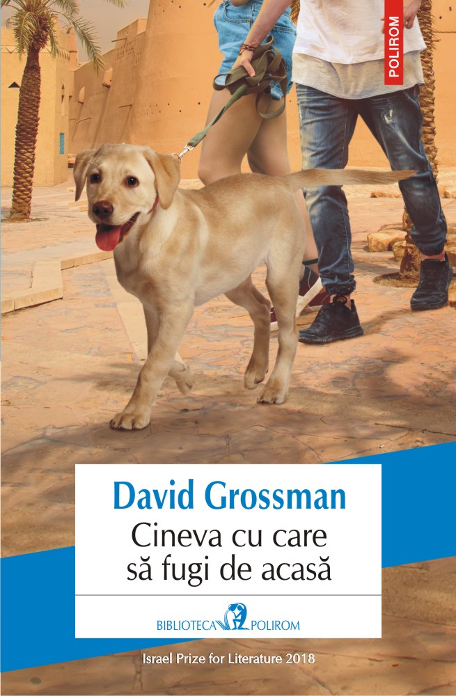 Cineva cu care sa fugi de acasa | David Grossman - Polirom