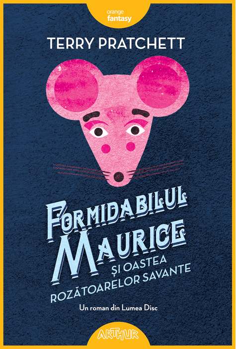 Formidabilul Maurice si oastea rozatoarelor savante | Terry Pratchett - Arthur