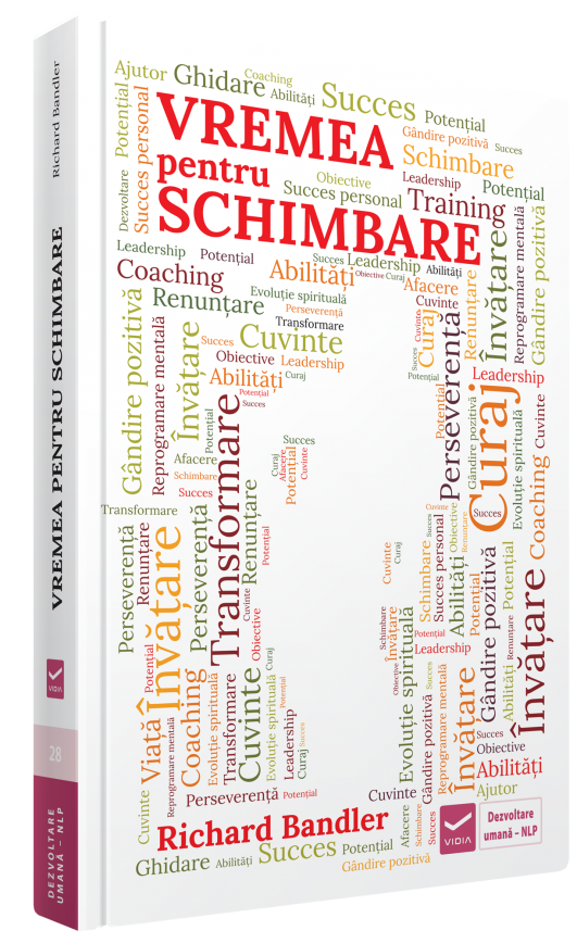 Vremea pentru schimbare | Richard Bandler