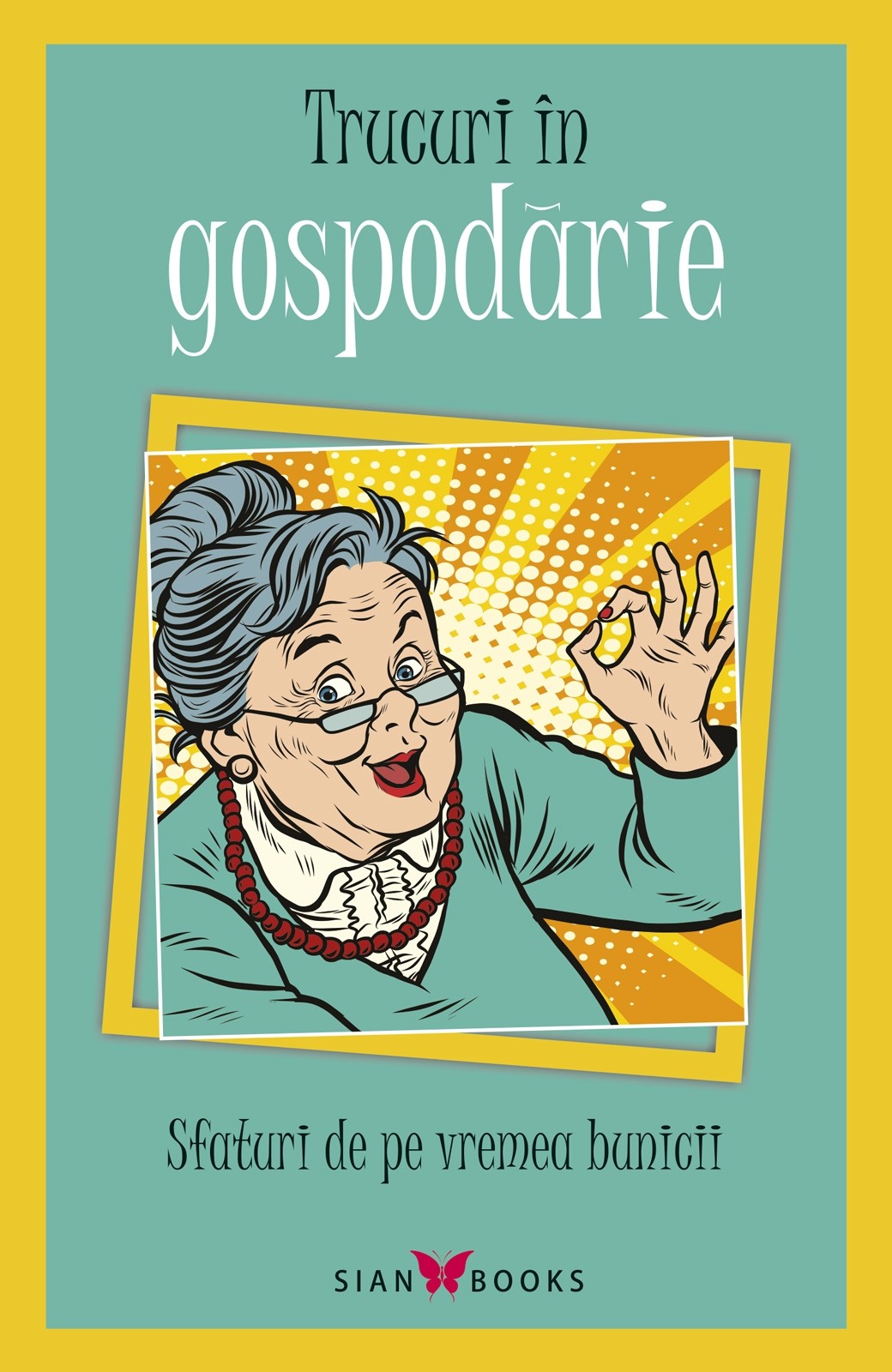 Trucuri in gospodarie. Sfaturi de pe vremea bunicii | - ALL