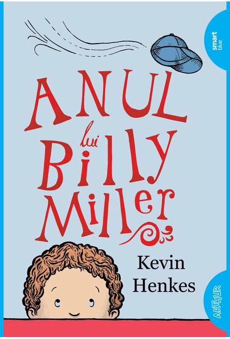 Anul lui Billy Miller | Kevin Henkes - Arthur