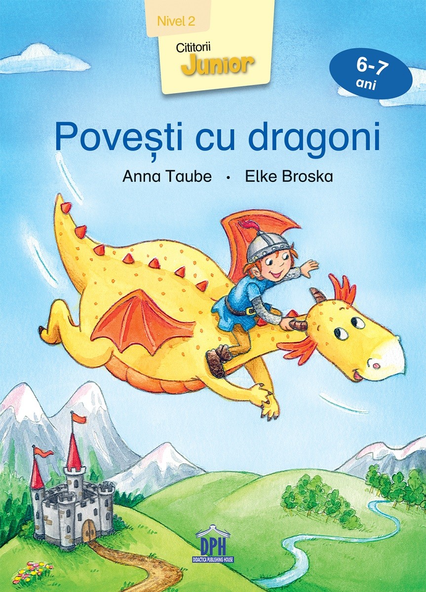 Povesti cu dragoni | Anna Taube, Elke Broska - Didactica Publishing House