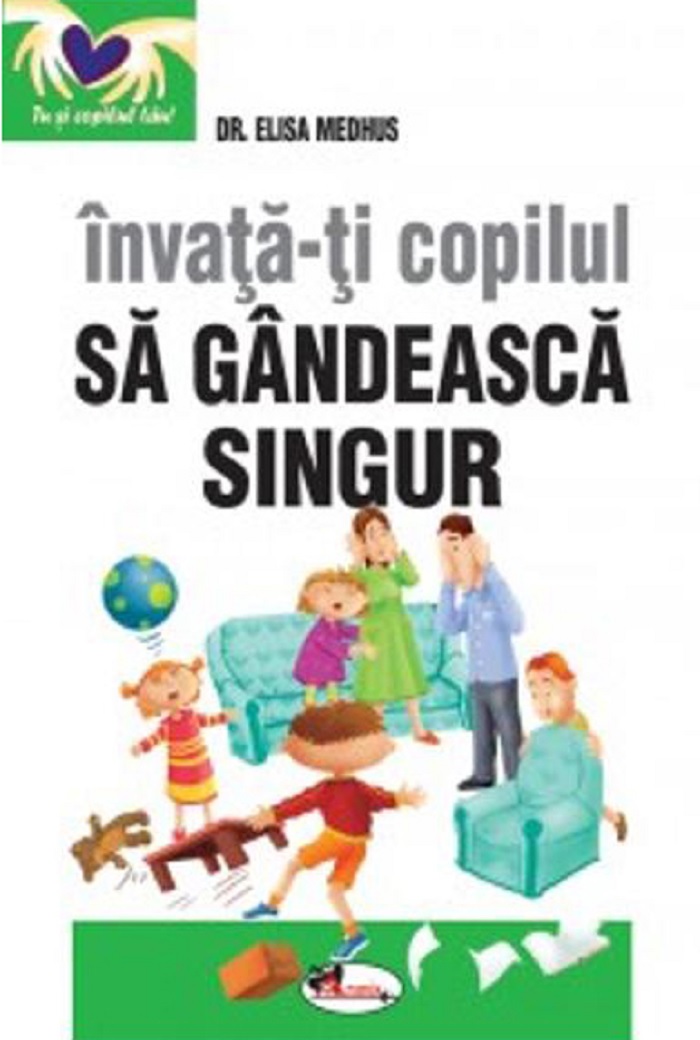 Invata-ti copilul sa gandeasca singur | Elisa Medhus - Aramis
