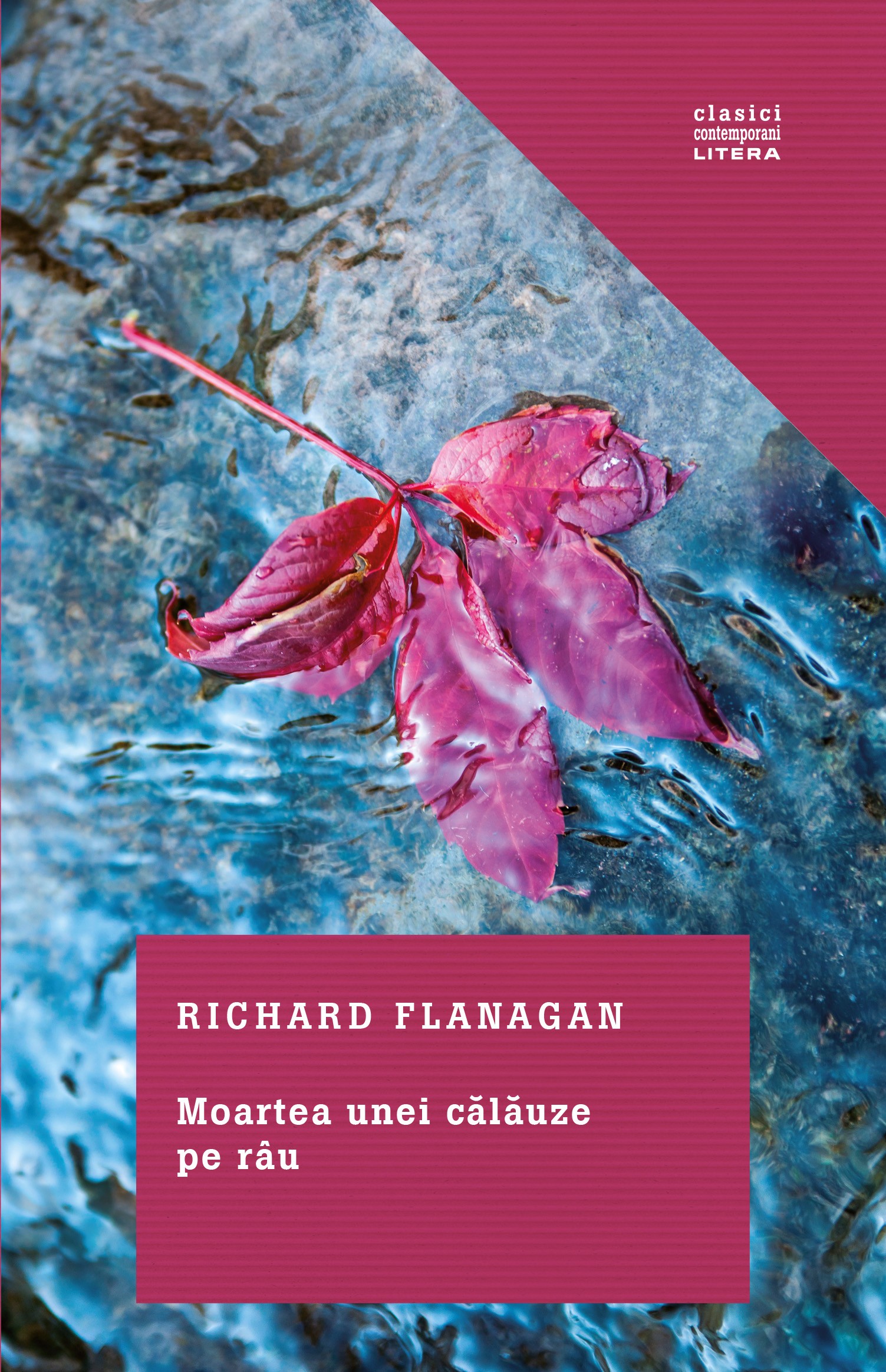 Moartea unei calauze pe rau | Richard Flanagan