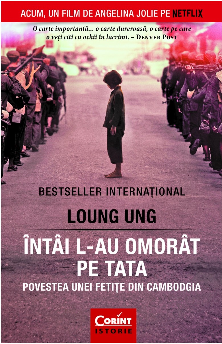 Intai l-au omorat pe tata | Loung Ung - Corint