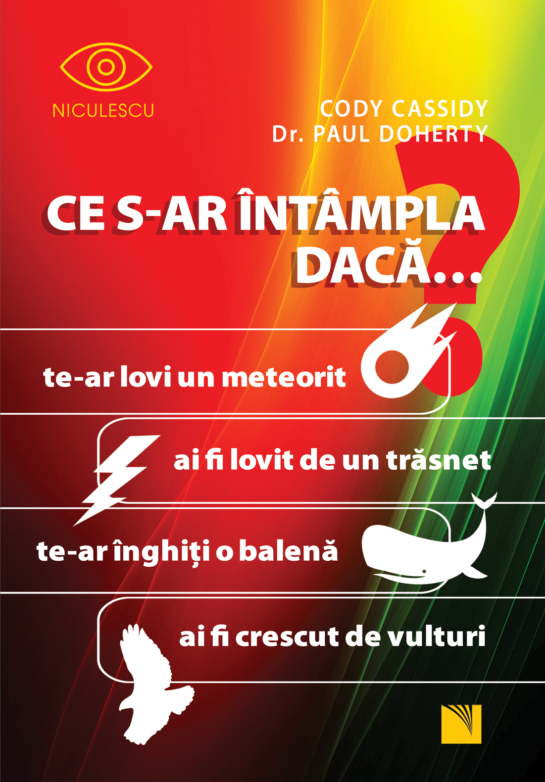 Ce s-ar intampla daca... | Cody Cassidy, Paul Doherty - Niculescu