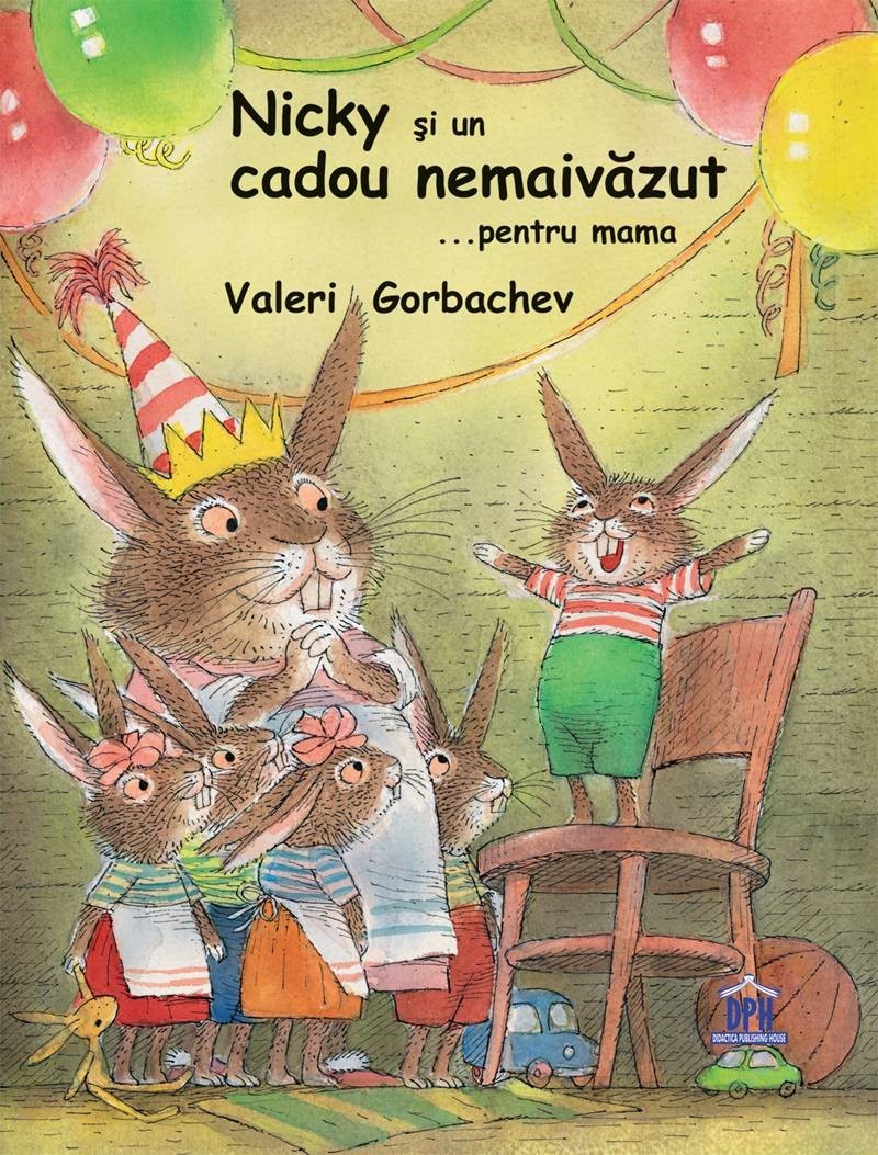 Nicky si un cadou nemaivazut... pentru mama | Valeri Gorbachev - Didactica Publishing House