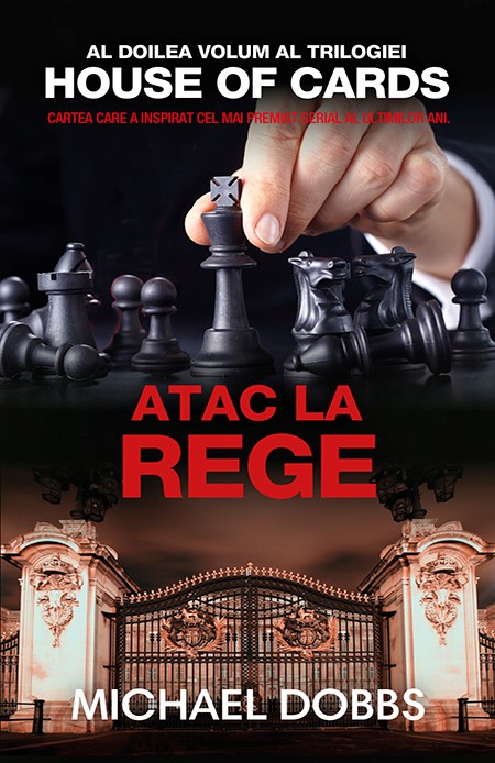 Atac la rege  | Michael Dobbs - RAO