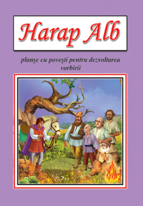 Harap Alb. Planse cu povesti | Ion Creanga - Roxel Cart
