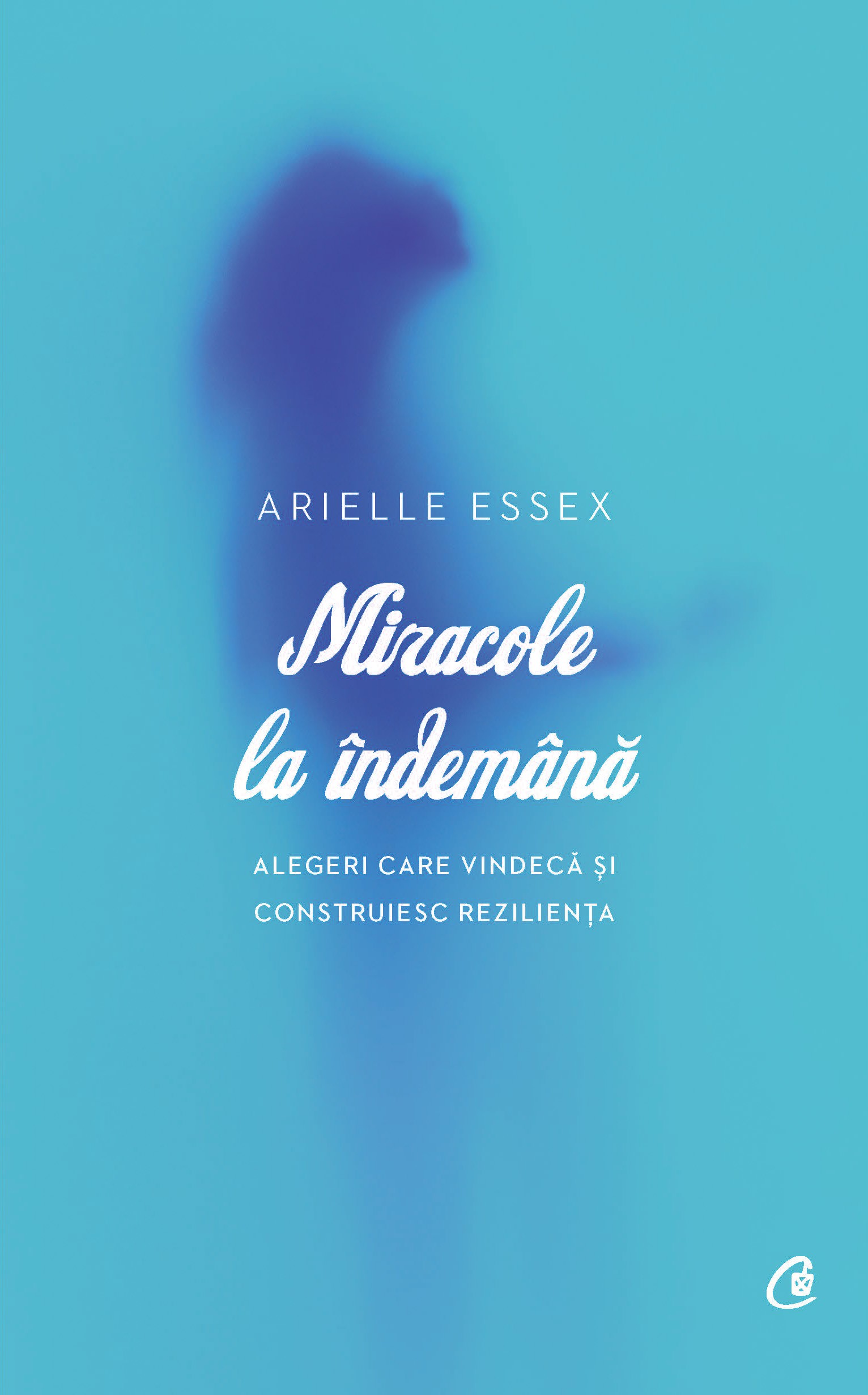 Miracole la indemana | Arielle Essex - Curtea Veche Publishing