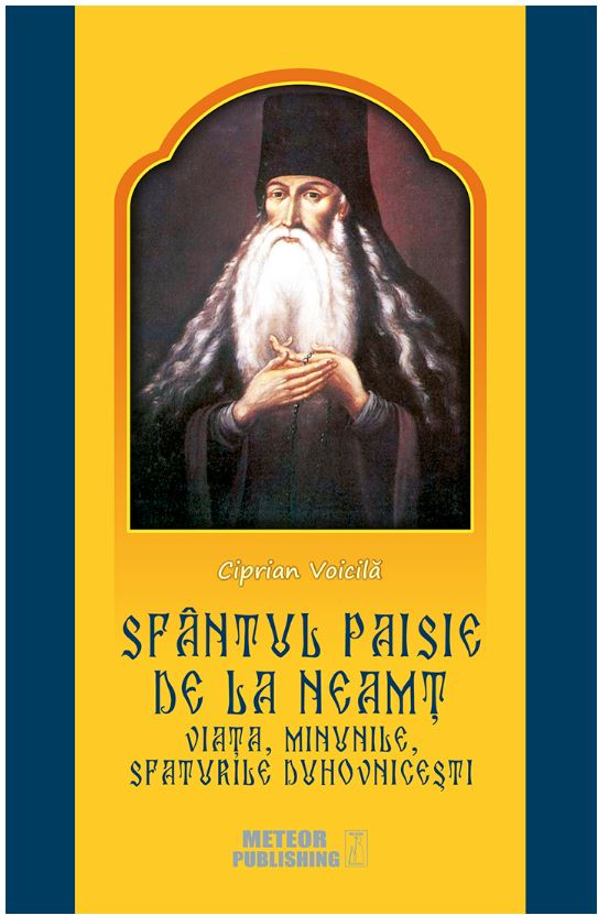 Sfantul Paisie de la Neamt | Ciprian Voicila - Meteor Press