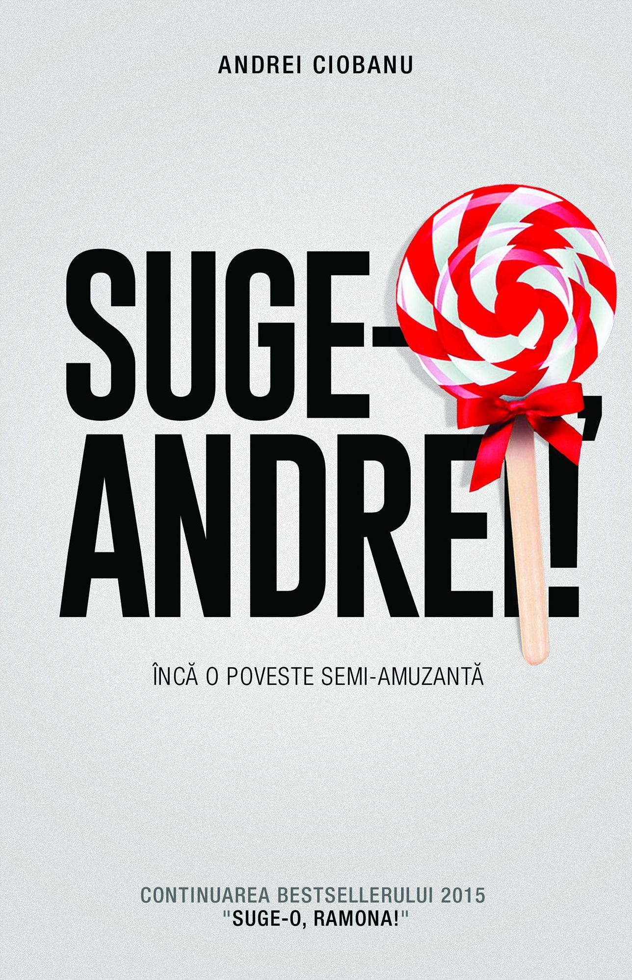 Suge-o, Andrei! | Andrei Ciobanu
