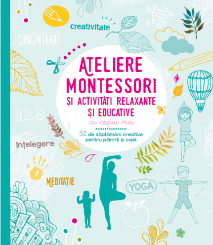 Ateliere Montessori si activitati relaxante si educative cu copiii mei | - Litera