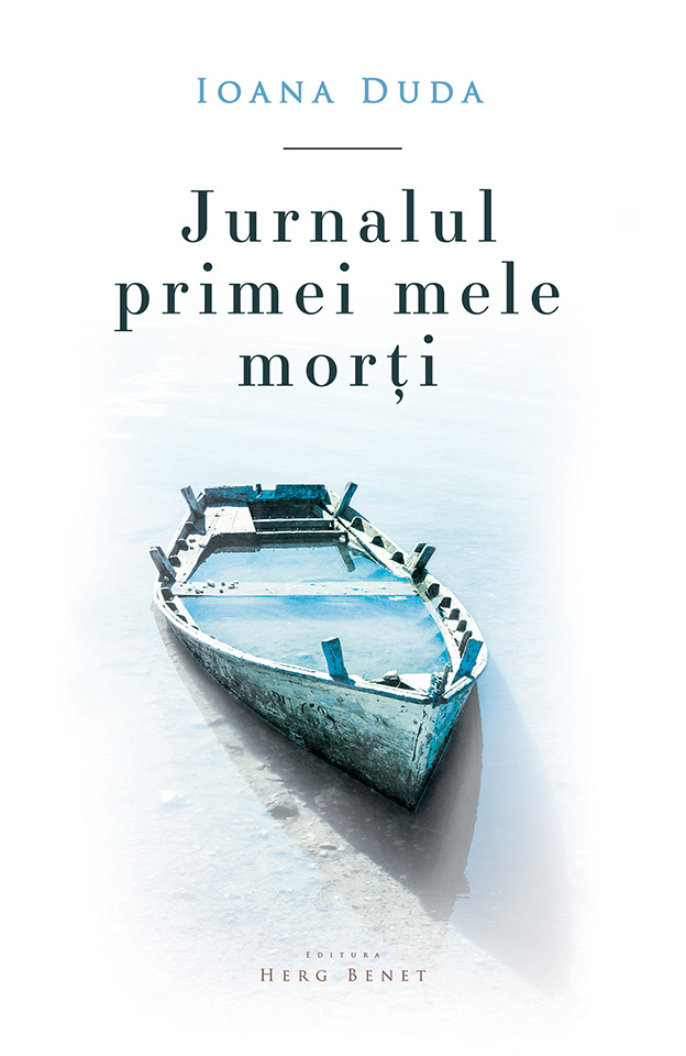 Jurnalul primei mele morti | Ioana Duda