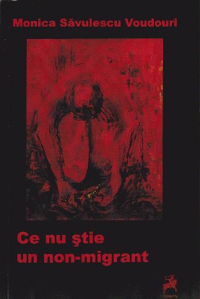 Ce nu stie un non-migrant | Monica Savulescu Voudouri - Tracus Arte