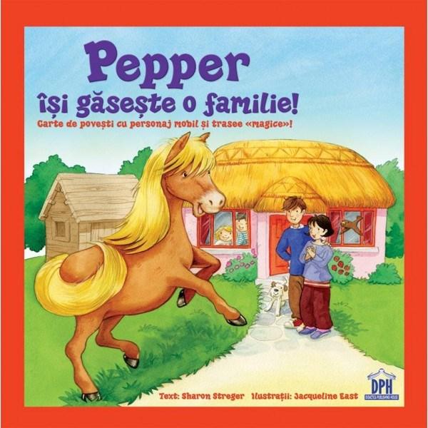 Pepper isi gaseste o familie! | Sharon Streger - Didactica Publishing House