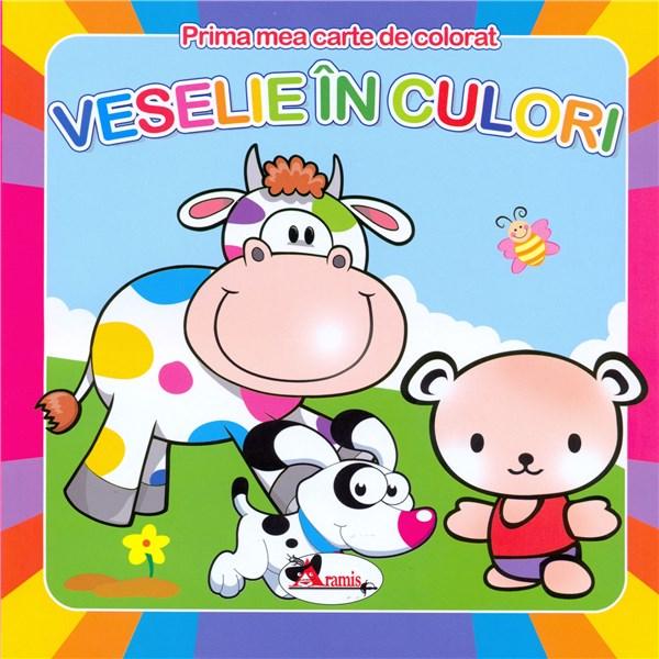 Veselie in culori - prima mea carte de colorat | - Aramis