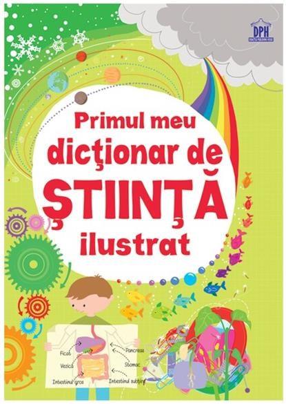 Primul meu dictionar de stiinta ilustrat | Sarah Khan, Lisa Jane Gillespie - Didactica Publishing House