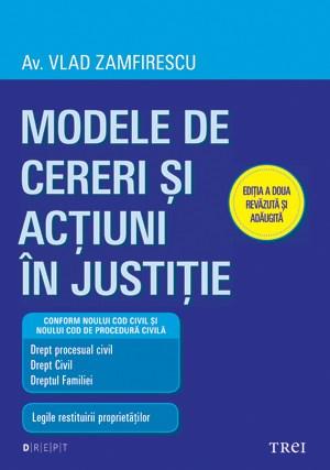 Modele de cereri si actiuni in justitie | Vlad Zamfirescu - Trei