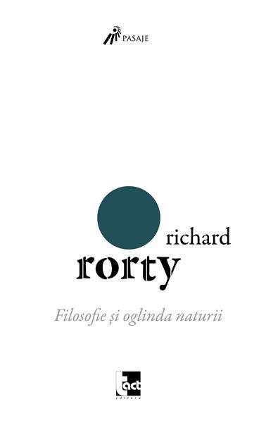 Filosofie si oglinda naturii | Richard Rorty - Tact
