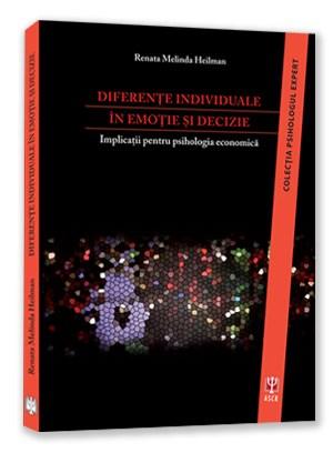 Diferente individuale in emotie si decizie | Renata Melinda Heilman - ASCR