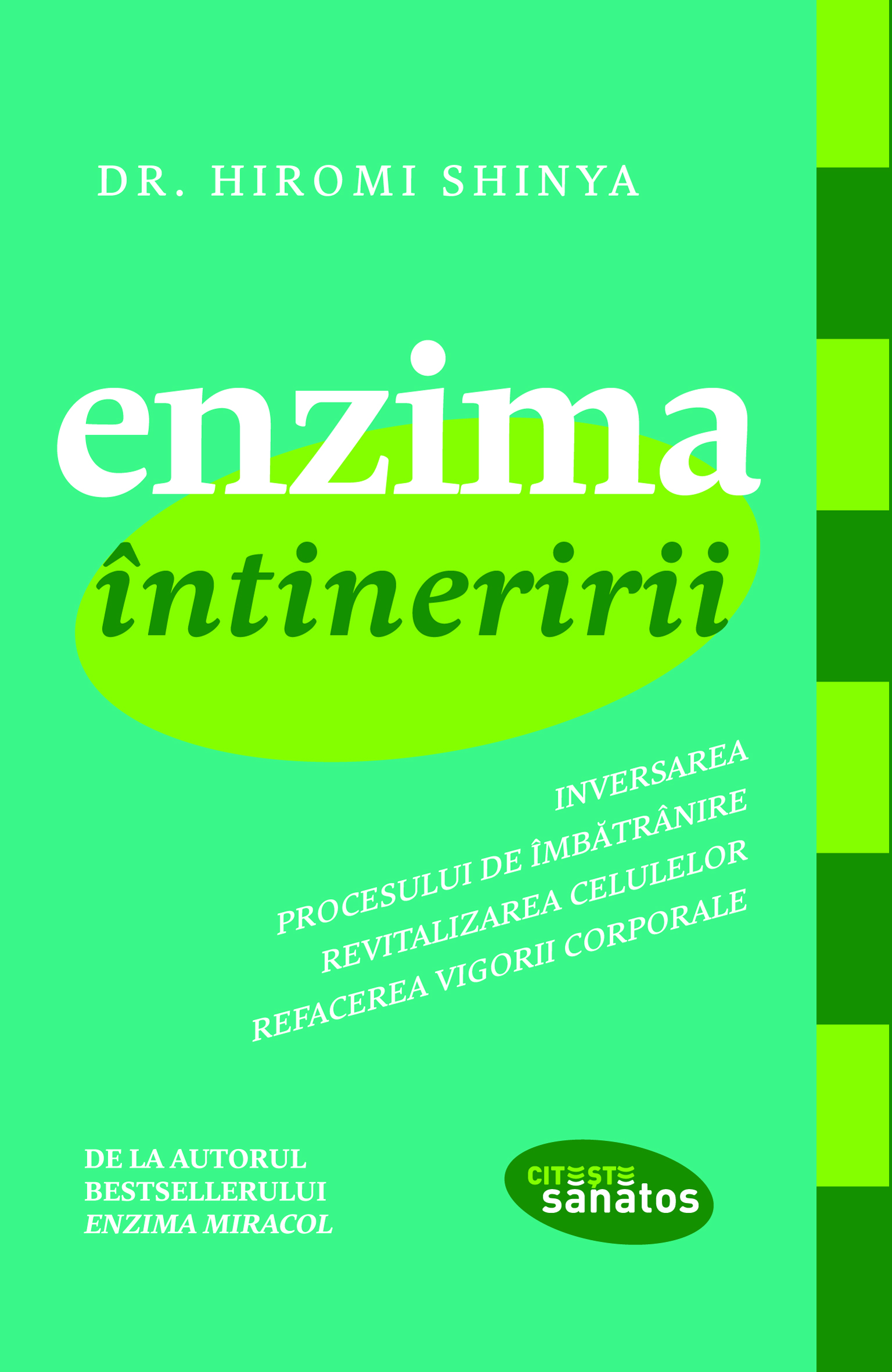 Enzima intineririi  | Hiromi Shinya