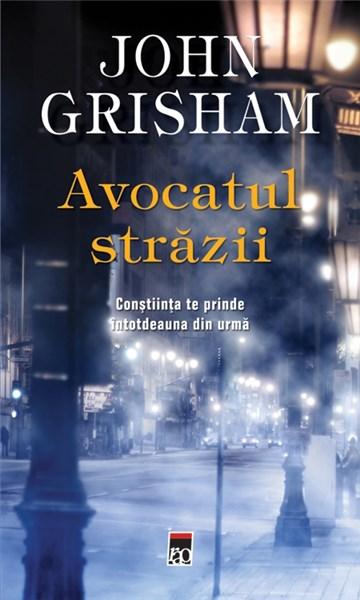 Avocatul strazii  | John Grisham
