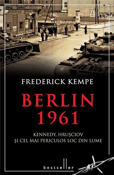 Berlin 1961  | Frederick Kempe